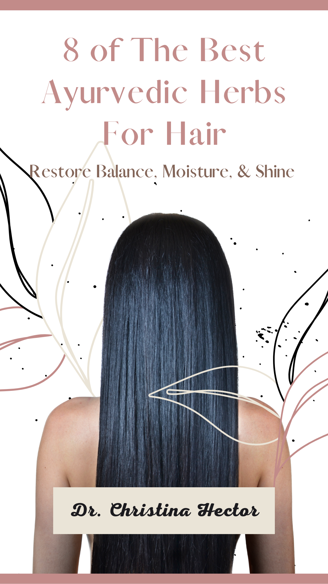 8 Best Ayurvedic Herbs for Hair